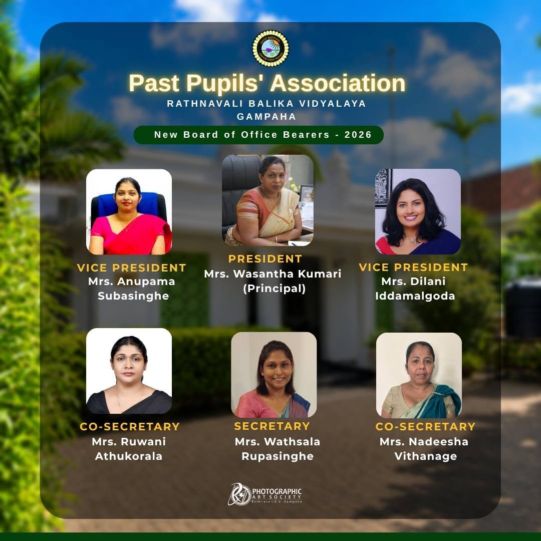 Congratulations to the newly appointed Office Bearers of the Past Pupils’ Association – Rathnavali Balika Vidyalaya, Gampaha (2026)!